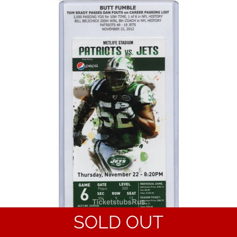 BUTT FUMBLE 2012 NFL Patriots @ Jets 11/22 Full Ticket TOM BRADY PASSES FOUTS